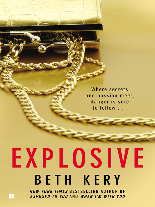 Title details for Explosive by Beth Kery - Available
